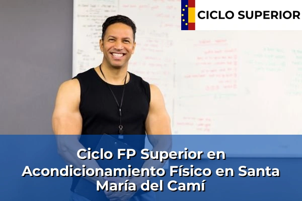 Ciclo FP de Grado Superior de Acondicionamiento Físico en Santa María del Camí Ciclo FP de Grado Superior de Acondicionamiento Físico en Santa María del Camí