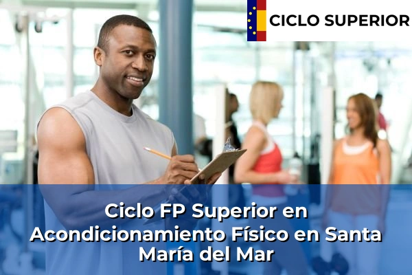 Ciclo FP de Grado Superior de Acondicionamiento Físico en Santa María del Mar