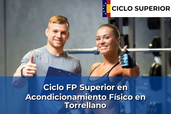 Ciclo FP de Grado Superior de Acondicionamiento Físico en Torrellano