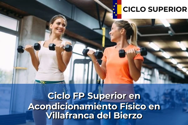 Ciclo FP de Grado Superior de Acondicionamiento Físico en Villafranca del Bierzo