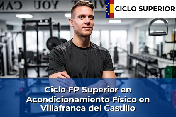 Ciclo FP de Grado Superior de Acondicionamiento Físico en Villafranca del Castillo