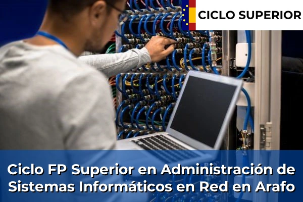 Ciclo FP de Grado Superior de Administración de Sistemas Informáticos en Red en Arafo