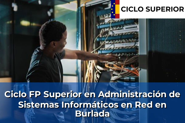 Ciclo FP de Grado Superior de Administración de Sistemas Informáticos en Red en Burlada