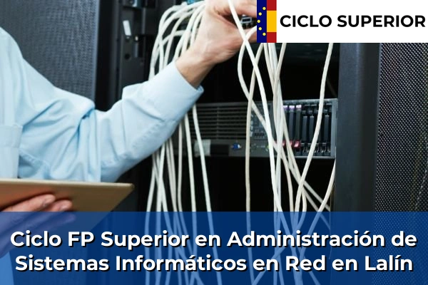 Ciclo FP de Grado Superior de Administración de Sistemas Informáticos en Red en Lalín