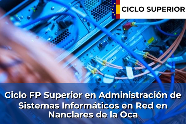 Ciclo FP de Grado Superior de Administración de Sistemas Informáticos en Red en Nanclares de la Oca