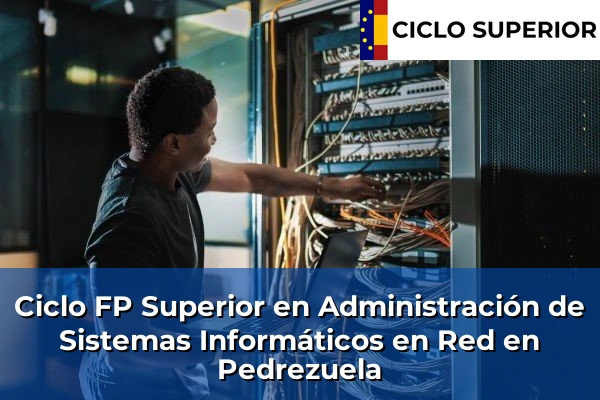 Ciclo FP de Grado Superior de Administración de Sistemas Informáticos en Red en Pedrezuela