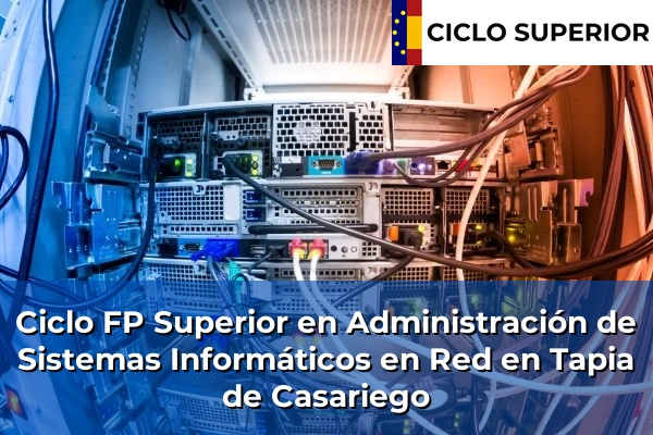 Ciclo FP de Grado Superior de Administración de Sistemas Informáticos en Red en Tapia de Casariego