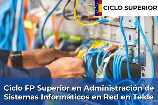 Ciclo FP de Grado Superior de Administración de Sistemas Informáticos en Red en Telde