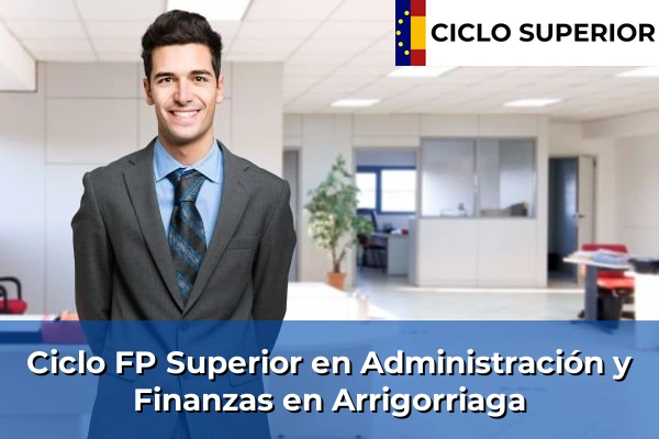 Ciclo FP de Grado Superior de Administración y Finanzas en Arrigorriaga