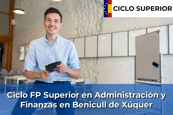 Ciclo FP de Grado Superior de Administración y Finanzas en Benicull de Xúquer