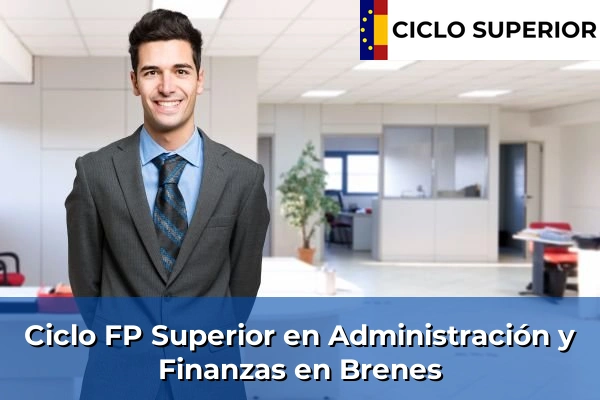 Ciclo FP de Grado Superior de Administración y Finanzas en Brenes