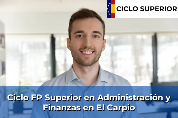 Ciclo FP de Grado Superior de Administración y Finanzas en El Carpio