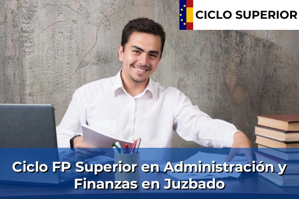 Ciclo FP de Grado Superior de Administración y Finanzas en Juzbado