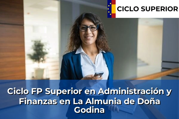 Ciclo FP de Grado Superior de Administración y Finanzas en La Almunia de Doña Godina
