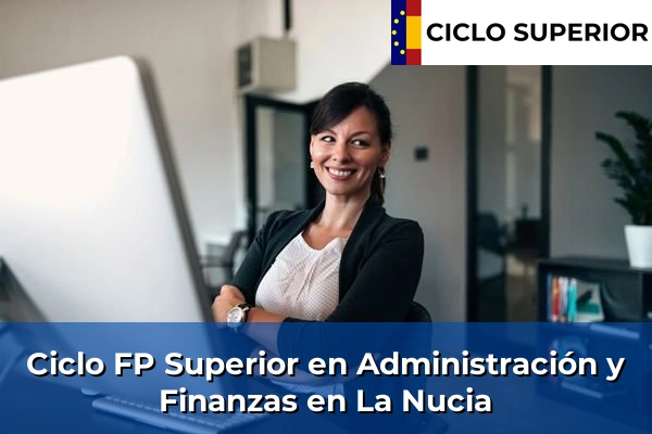 Ciclo FP de Grado Superior de Administración y Finanzas en La Nucia