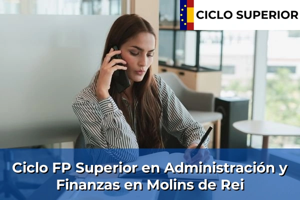 Ciclo FP de Grado Superior de Administración y Finanzas en Molins de Rei