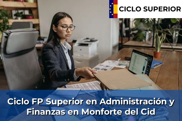 Ciclo FP de Grado Superior de Administración y Finanzas en Monforte del Cid