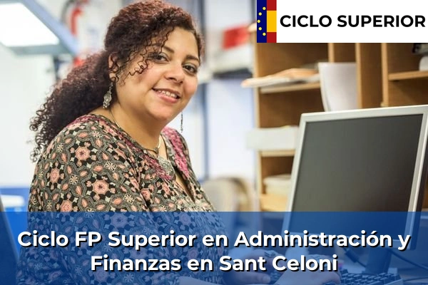 Ciclo FP de Grado Superior de Administración y Finanzas en Sant Celoni
