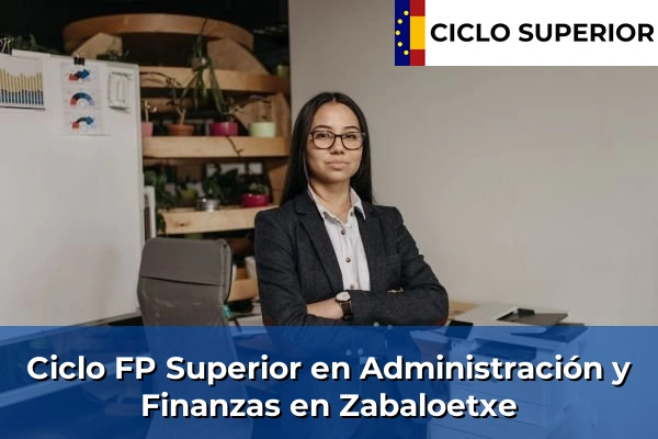 Ciclo FP de Grado Superior de Administración y Finanzas en Zabaloetxe