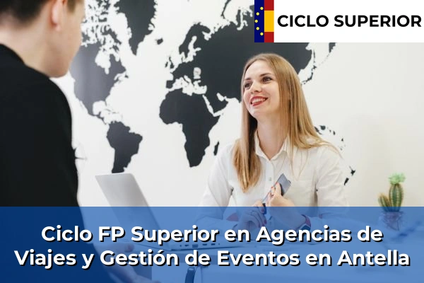Ciclo FP de Grado Superior de Agencias de Viajes y Gestión de Eventos en Antella