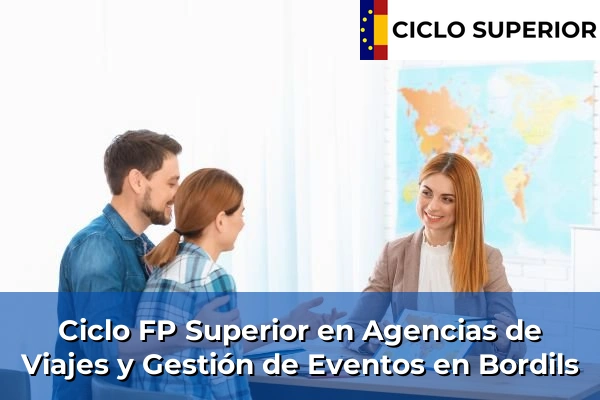 Ciclo FP de Grado Superior de Agencias de Viajes y Gestión de Eventos en Bordils