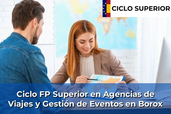 Ciclo FP de Grado Superior de Agencias de Viajes y Gestión de Eventos en Borox