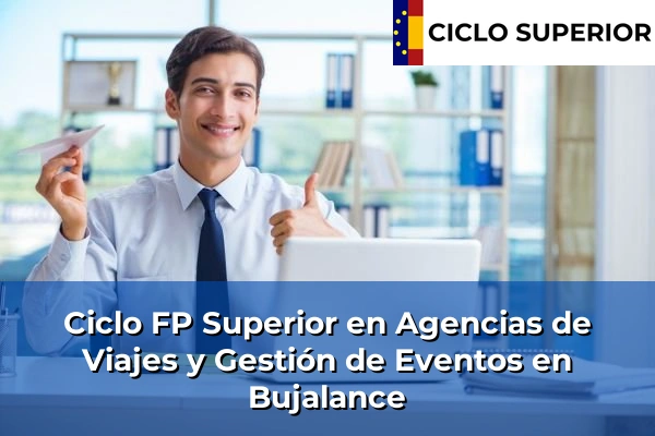 Ciclo FP de Grado Superior de Agencias de Viajes y Gestión de Eventos en Bujalance