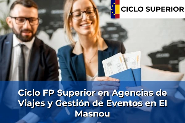 Ciclo FP de Grado Superior de Agencias de Viajes y Gestión de Eventos en El Masnou