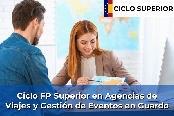 Ciclo FP de Grado Superior de Agencias de Viajes y Gestión de Eventos en Guardo