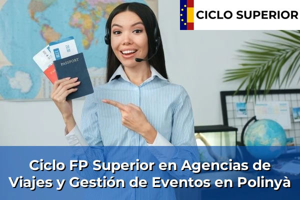 Ciclo FP de Grado Superior de Agencias de Viajes y Gestión de Eventos en Polinyà