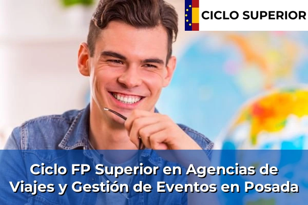 Ciclo FP de Grado Superior de Agencias de Viajes y Gestión de Eventos en Posada