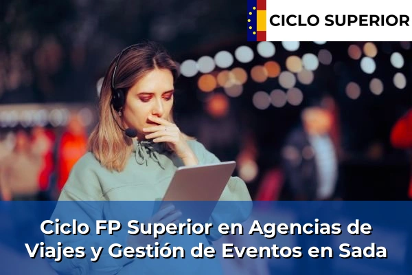Ciclo FP de Grado Superior de Agencias de Viajes y Gestión de Eventos en Sada