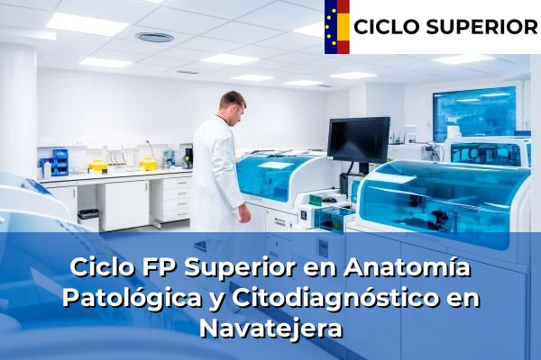Ciclo FP de Grado Superior de Anatomía Patológica y Citodiagnóstico en Navatejera Ciclo FP de Grado Superior de Anatomía Patológica y Citodiagnóstico en Navatejera