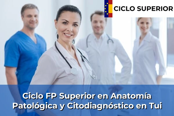 Ciclo FP de Grado Superior de Anatomía Patológica y Citodiagnóstico en Tui