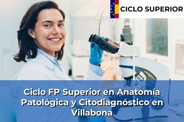 Ciclo FP de Grado Superior de Anatomía Patológica y Citodiagnóstico en Villabona