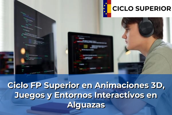 Ciclo FP de Grado Superior de Animaciones 3D, Juegos y Entornos Interactivos en Alguazas