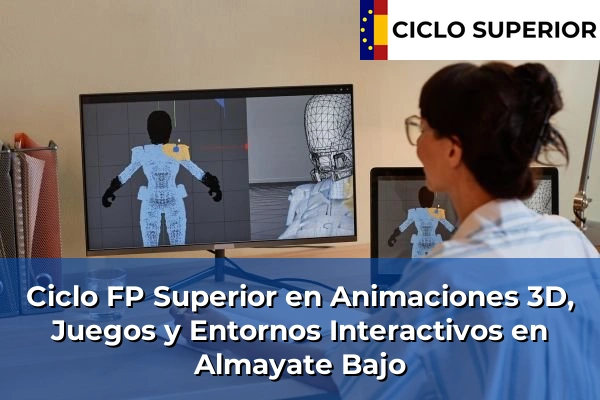 Ciclo FP de Grado Superior de Animaciones 3D, Juegos y Entornos Interactivos en Almayate Bajo