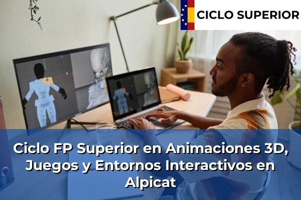 Ciclo FP de Grado Superior de Animaciones 3D, Juegos y Entornos Interactivos en Alpicat