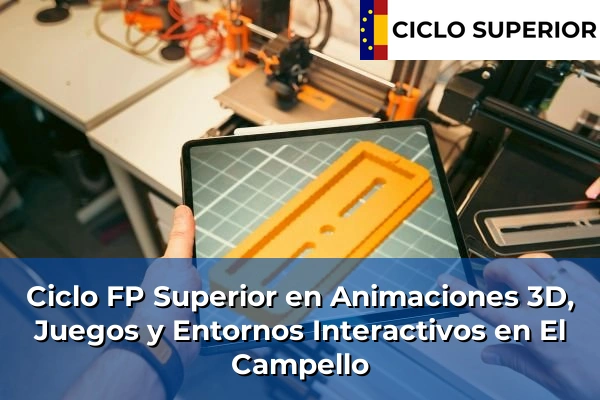 Ciclo FP de Grado Superior de Animaciones 3D, Juegos y Entornos Interactivos en El Campello