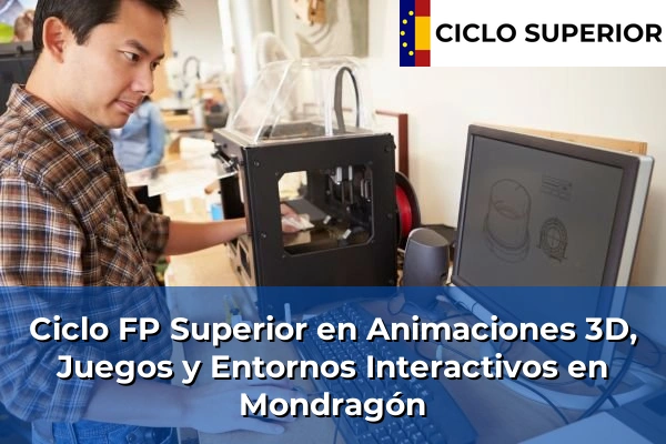 Ciclo FP de Grado Superior de Animaciones 3D, Juegos y Entornos Interactivos en Mondragón