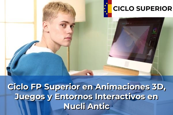 Ciclo FP de Grado Superior de Animaciones 3D, Juegos y Entornos Interactivos en Nucli Antic