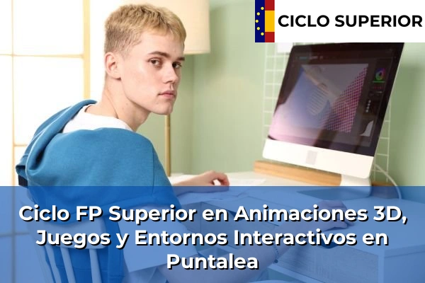 Ciclo FP de Grado Superior de Animaciones 3D, Juegos y Entornos Interactivos en Puntalea