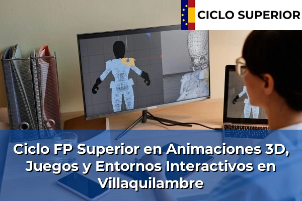 Ciclo FP de Grado Superior de Animaciones 3D, Juegos y Entornos Interactivos en Villaquilambre