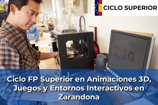 Ciclo FP de Grado Superior de Animaciones 3D, Juegos y Entornos Interactivos en Zarandona