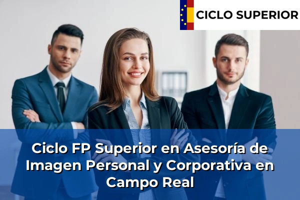 Ciclo FP de Grado Superior de Asesoría de Imagen Personal y Corporativa en Campo Real