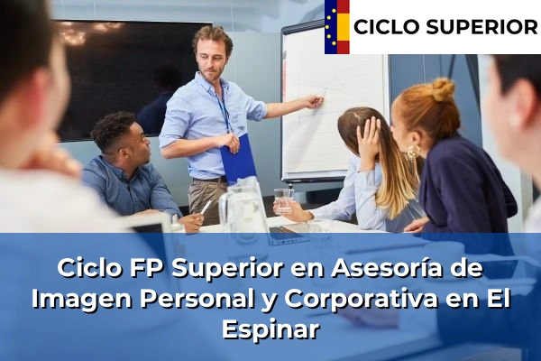 Ciclo FP de Grado Superior de Asesoría de Imagen Personal y Corporativa en El Espinar Ciclo FP de Grado Superior de Asesoría de Imagen Personal y Corporativa en El Espinar