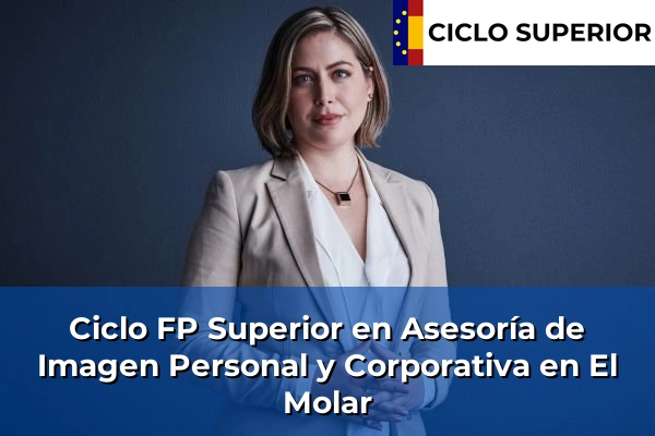 Ciclo FP de Grado Superior de Asesoría de Imagen Personal y Corporativa en El Molar