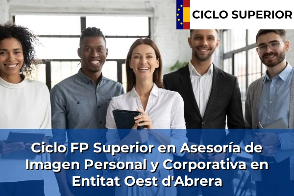 Ciclo FP de Grado Superior de Asesoría de Imagen Personal y Corporativa en Entitat Oest d'Abrera
