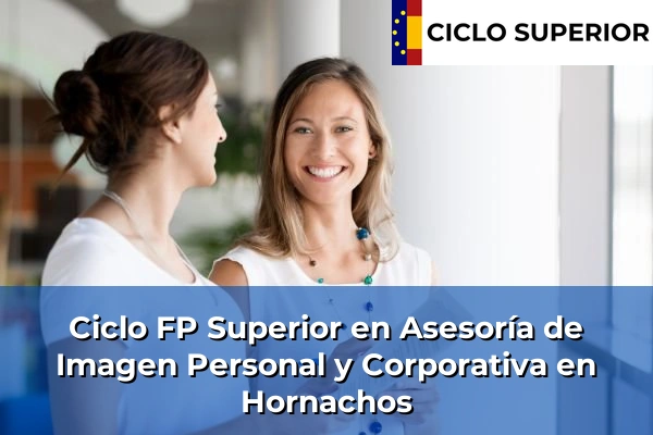 Ciclo FP de Grado Superior de Asesoría de Imagen Personal y Corporativa en Hornachos Ciclo FP de Grado Superior de Asesoría de Imagen Personal y Corporativa en Hornachos