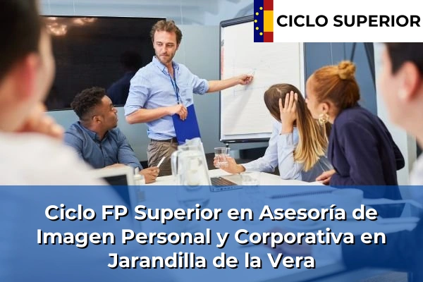 Ciclo FP de Grado Superior de Asesoría de Imagen Personal y Corporativa en Jarandilla de la Vera Ciclo FP de Grado Superior de Asesoría de Imagen Personal y Corporativa en Jarandilla de la Vera